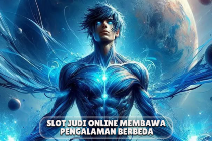 Slot Judi Online Membawa Pengalaman Berbeda